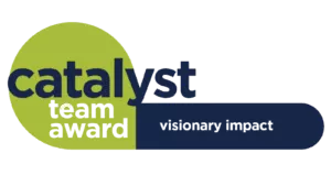 Catalyst team award visionary impact.